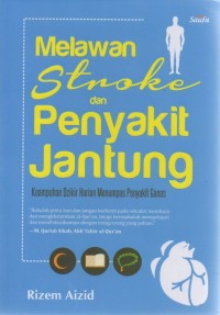 Melawan Stroke Dan Penyakit Jantung