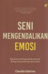 Seni Mengendalikan Emosi