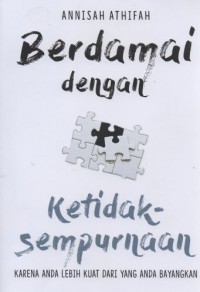 Berdamai Dengan Ketidak-Sempurnaan