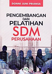 Pengembangan Dan Pelatihan SDM Perusahaan