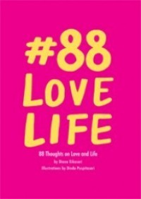#88 love Life 88 Thought On Love And Life 02- Pasion