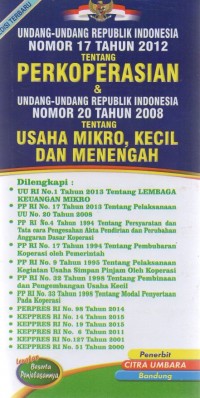 Undang-Undang Republik Indonesia No 17 Th 2021 Tentang PERKOPERASIAN & Undang-Undang Repubik Indonesia No 20 Th 2008 Tentang Usaha Mikro, Kecil Dan Menengah