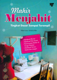 Mahir Menjahit- Tingkat  Dasar Sampai Terampil
