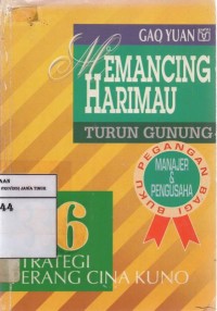 Memancing Harimau Turun Gunung