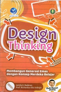 Design Thingking: Membangun Generasi Emas Dengan Konsep Merdeka Belajar