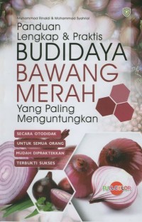 Panduan Lengkap & Praktis Budidaya Bawang Merah Yang Paling Menguntungkan