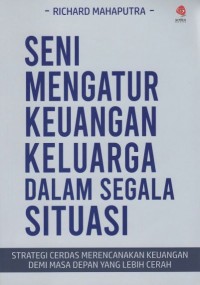 Seni Mengatur Keuangan Keluarga Dalam Segala situasi