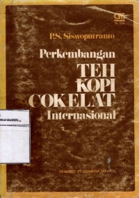 Perkembangan Teh Kopi Cokelat Internasional