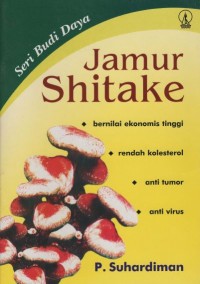 Jamur Shitake : Seri Budi Daya