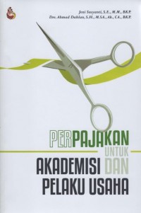 Perpajakan Untuk Akademisi Dan Pelaku Usaha