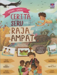 Warna-Warni Cerita Seru Dari Raja Ampat
