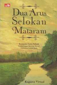 Dua Arus Selokan Mataram