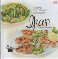Koleksi 120 Resep Masakan Ikan Dan Hasil Laut Lainnya