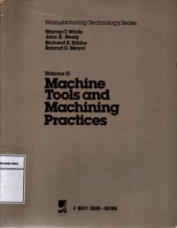 Machine Tools And Marchining Practices Volume II