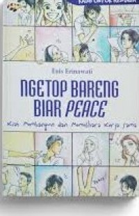 Ngetop Bareng Biar Peace: Kiat Membangun dan Memelihara Kerja Sama