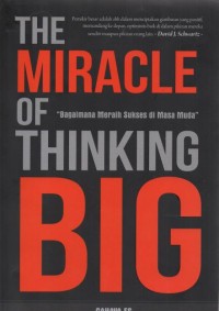 THE MIRACLE OF THINGKING BIG