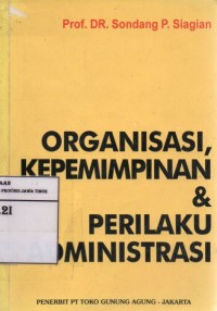 Organisasi Kepemimpinan & Perilaku Administrasi