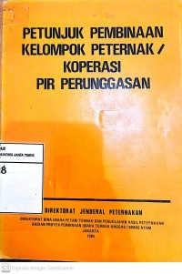 Petunjuk Pembinaan Kelompok Peternak/Koperasi Pir Perunggasan