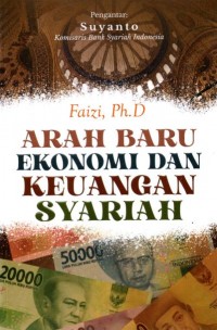 Arah Baru Ekonomi Dan Keuangan Syariah