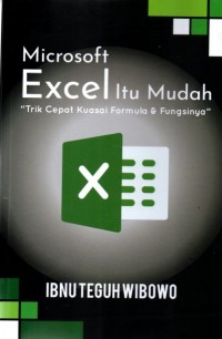 Microsoft Excel Itu Mudah Trik Cepat Kuasai Formula & Fungsinya