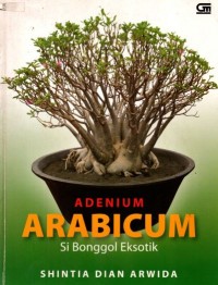 Adenium Arabicum : Si Bonggol Eksotik