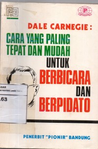 Dale Carneige Cara Yang Paling Mudah Untuk Berbicara Dan Berpidato