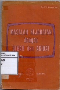 Masalah Kejahatan Dengan Sebab Dan Akibat