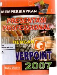 Presentasi Profesessional Dengan Power Point 2007