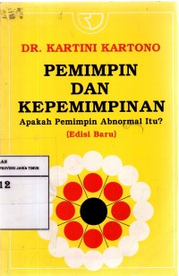 Pemimpin Dan Kepemimpinan -Apakah Pemimpin Abnormal Itu?