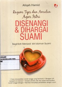 Ragam Tips Dan Amalan Agar Istri Di Senangi & Di Hargai Suami
