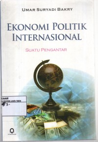 Ekonomi Politik Internasional: Suatu Pengantar