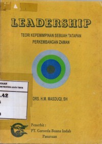 Leadership : Teori Kepemimpinan Sebuah Tatapan Perkembangan Zaman