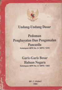 Undang-Undang Dasar 45 Dan Pedoman Penghayatan Pengamalan Pancasila