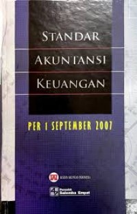 Standar akuntansi keuangan : per 1 September 2007