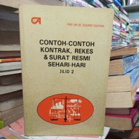 Contoh-Contoh Kontrak-Kontrak Rekes-Rekes& Surat-Surat Resmi Sehari-Hari (Jillid 2)