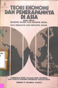 Teori Ekonomi Dan Penerapannya Di Asia: Buku Kedua Ekonomi Makro Dan Ekonomi Mikro