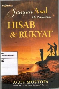 Jangan Asal Ikut-Ikutan Hisab & Rukyat