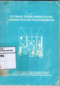 Petunjuk Teknis Pengelolaan Warung Pos Dan Telekomunikasi