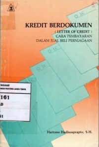 Kredit Berdokumen (Letter Of Credit) Cara Pembayaran Dalam Jual Beli Perniagaan
