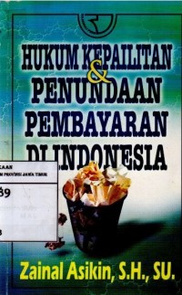 Hukum Kepailitan & Penundaan Pembayaran Di Indonesia