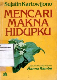 Mencari Makna Hidupku
