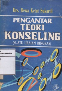 Pengantar Teori Konseling (Suatu Uraian Ringkas)