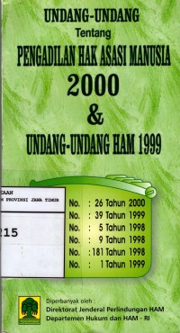 Undang Undang Tentang Pengadilam Hak Asasi Manusia 2000 dan Undang Undang HAM 1999