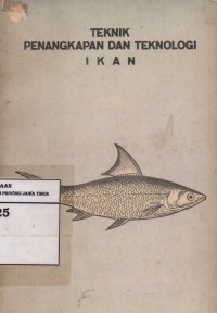 Teknik Penangkapan dan Teknologi Ikan