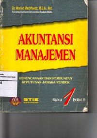 Akutansi Manajemen Perencanaan dan Pembuatan Keputusan Jangka Pendek