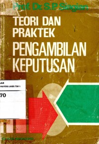 Teori Dan Praktek Pengambilan Keputusan