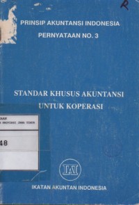 Standar Khusus Akuntansi Untuk Koperasi: Prinsip Akuntansi Indonesia Pernyataan No.3