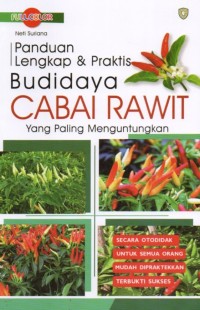 Panduan Lengkap & Praktis Budidaya Cabai Rawit yang Paling Menguntungkan