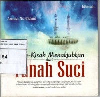Kisah-Kisah Menakjubkan Dari Tanah Suci