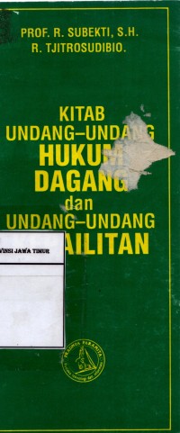 Kitab Undang - Undang Hukum Dagang dan Undang - Undang Kepailitan